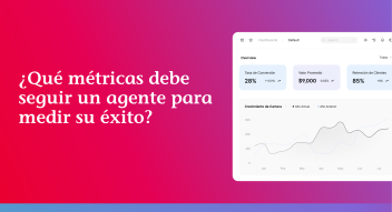 ¿Qué métricas debe seguir un agente para medir su éxito?
