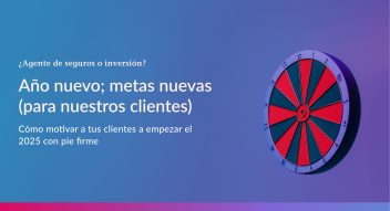 Entre otras metas para sus clientes, este es un momento ideal para reflexionar sobre sus metas financieras y asegurarse de que están preparados para los retos y sueños que el 2025 pueda traer.