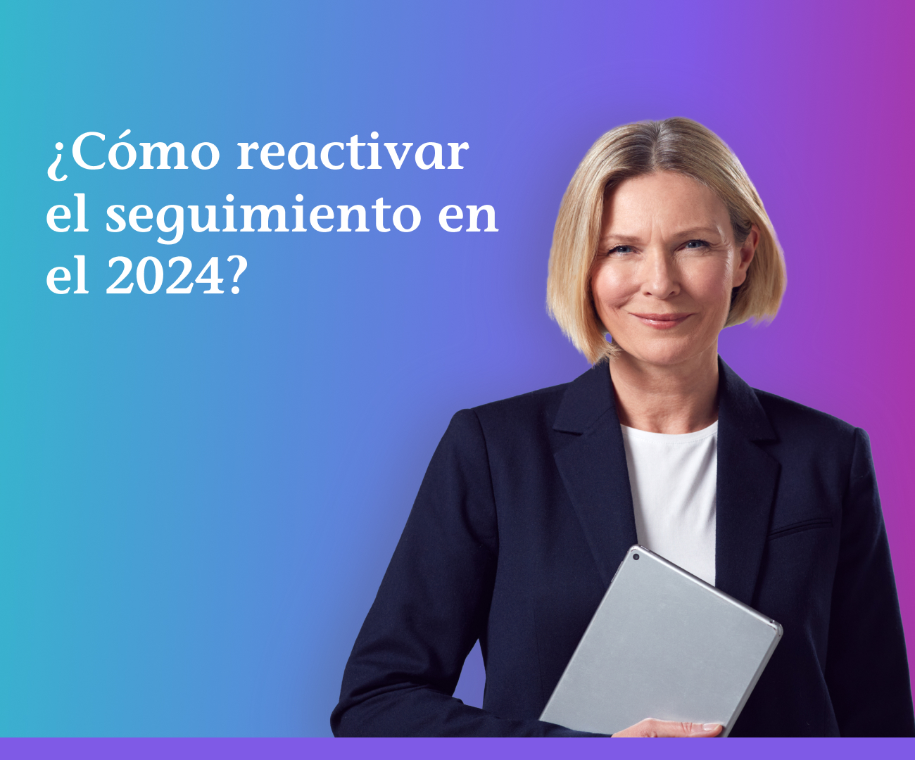 C Mo Reactivar El Seguimiento En El 2024   Blog IMG Num33  